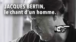 Jacques Bertin le chant d'un homme